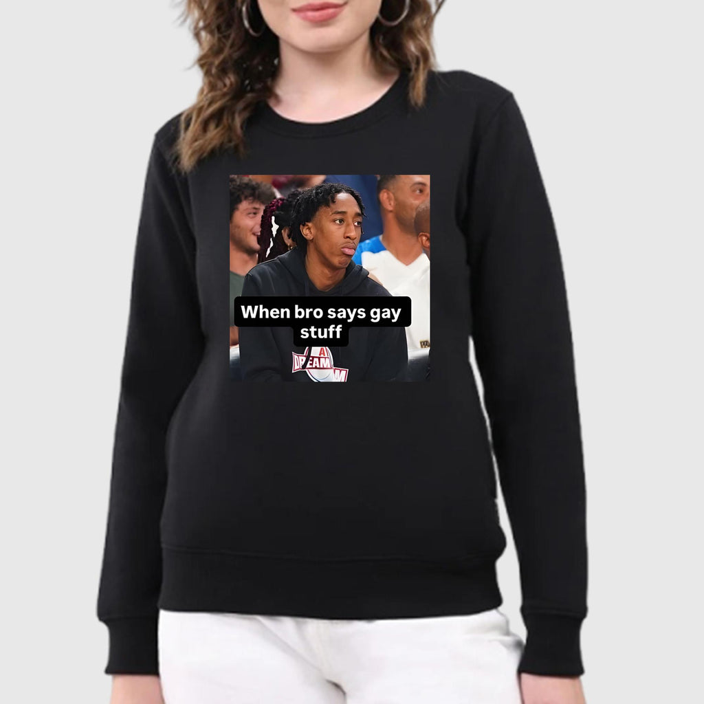 When Bro Says Gay Stuff Shirt