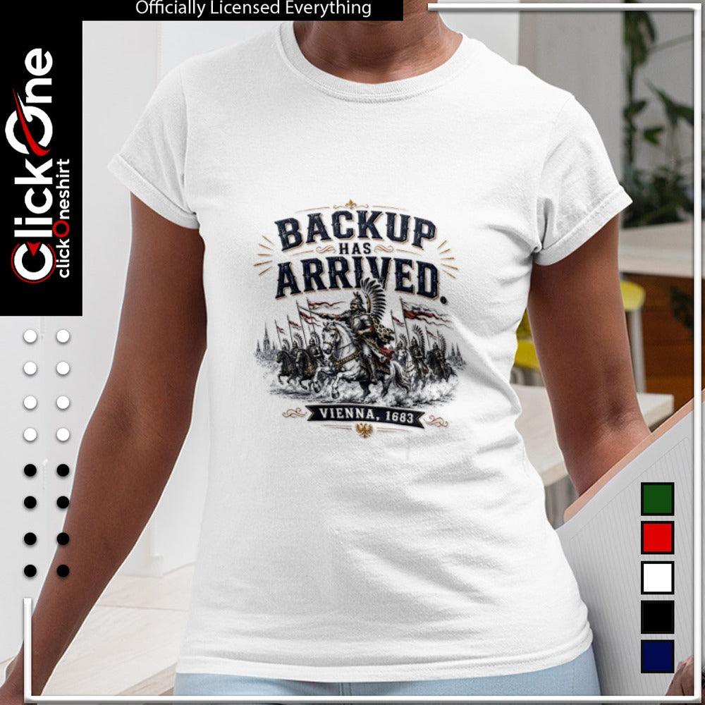 Winged Hussars Battle of Vienna 1683 Backup has Arrived historical military shirt
