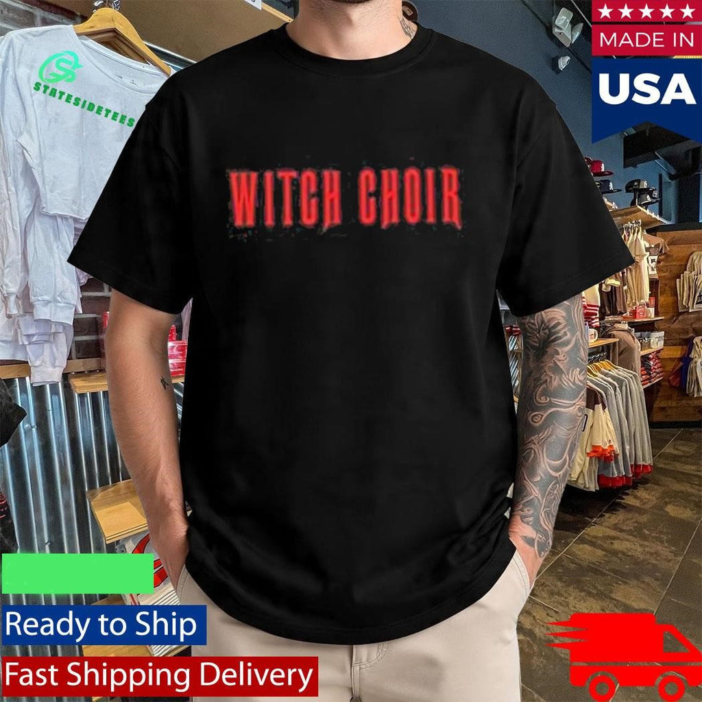 Witch Choir Shirt