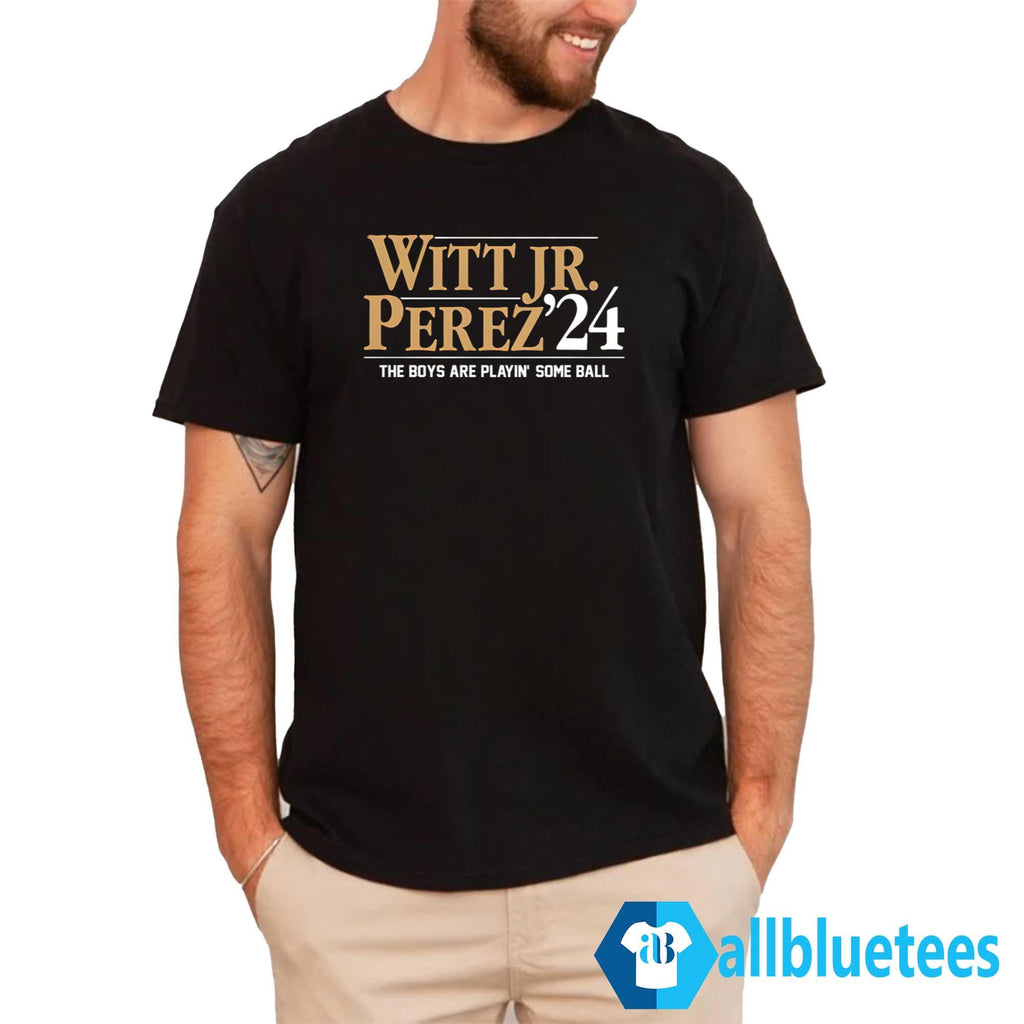 Witt Jr-Perez ’24 The Boys Are Playin Some Ball Shirt