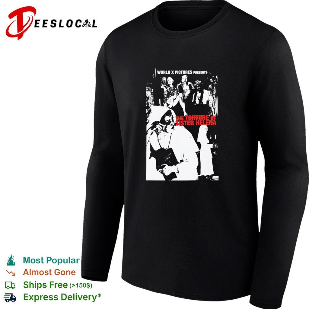 World X Pictures presents the torture of sister helena shirt
