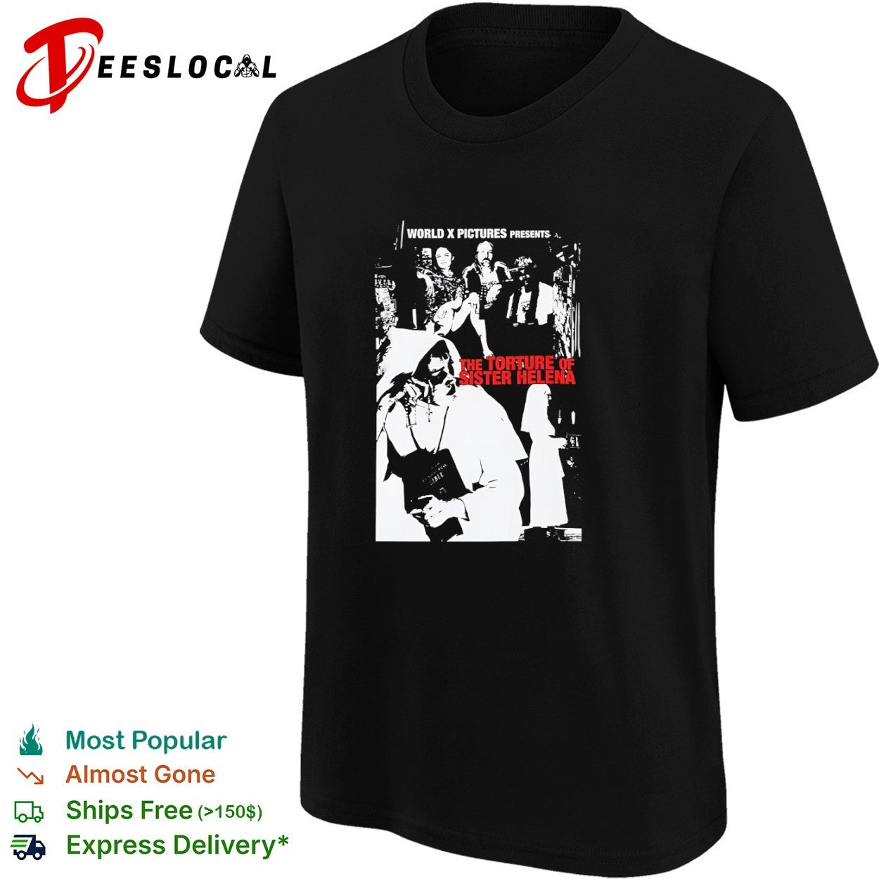 World X Pictures presents the torture of sister helena shirt
