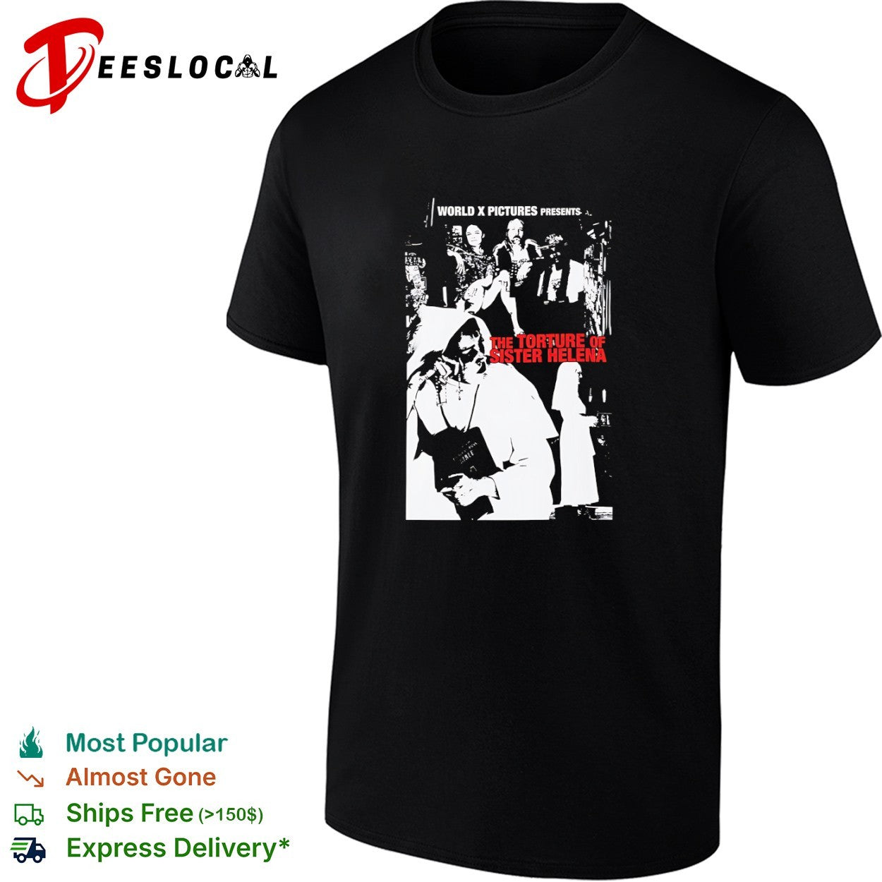 World X Pictures presents the torture of sister helena shirt