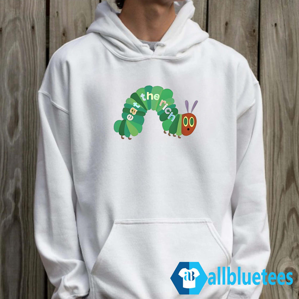 Hungry Caterpillar Eat The Rich Shirt