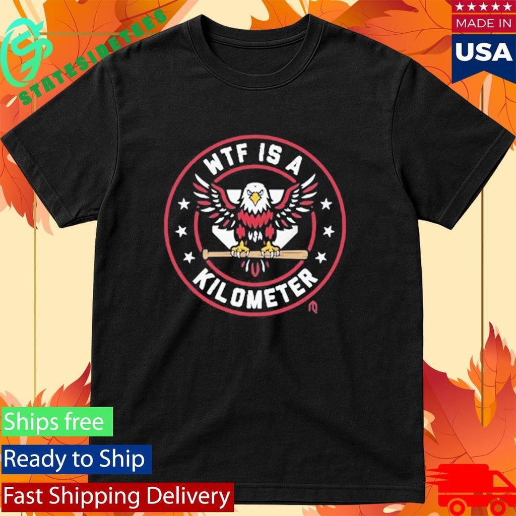 Wtf Is A Kilometer Shirt