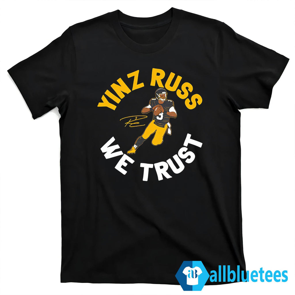 Yinz Russ We Trust Shirt