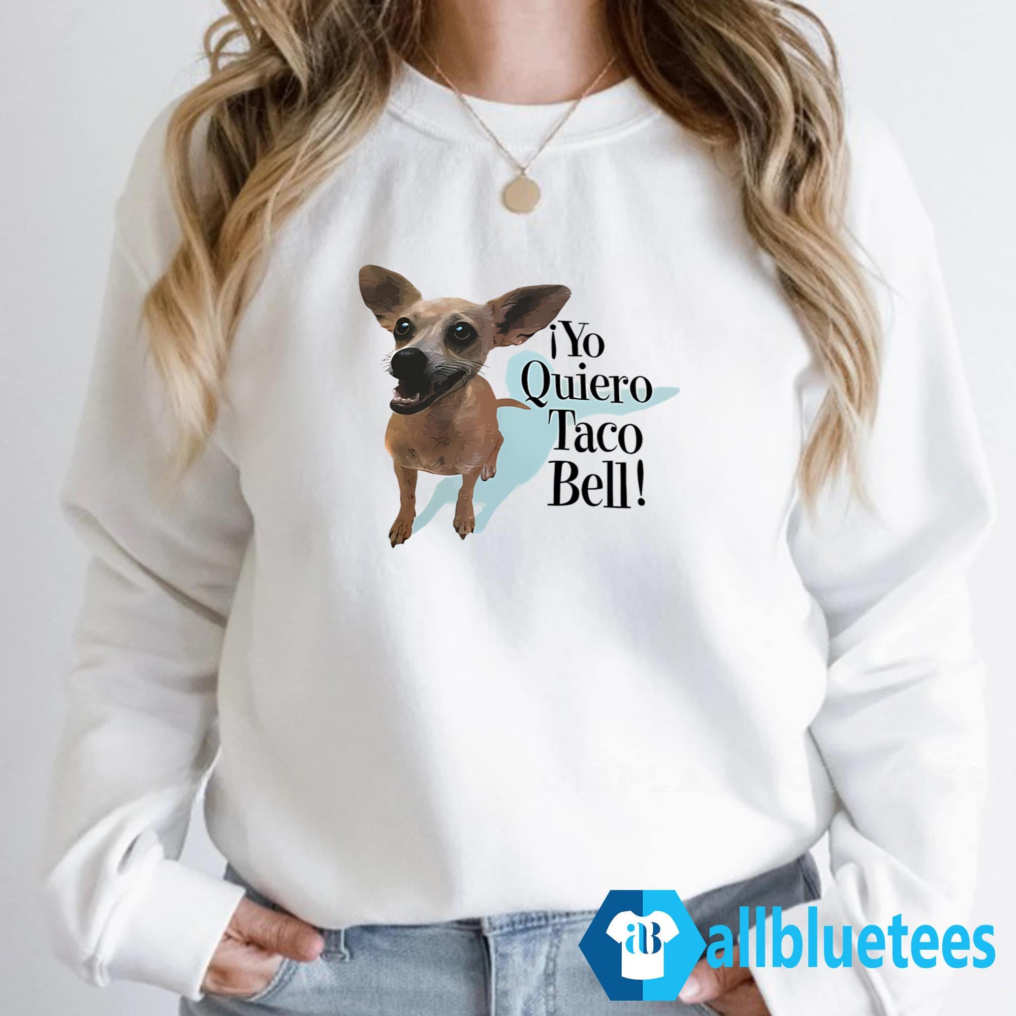 Yo Quiero Taco Bell Shirt