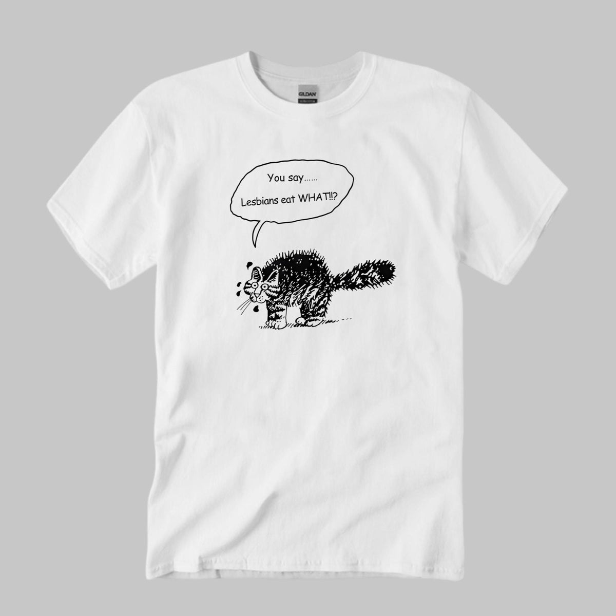 You Say Lesbians Eat What Shirt