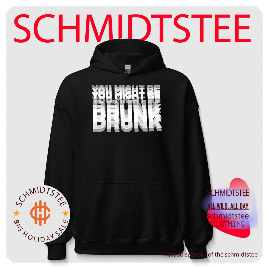 You might be drunk shirt