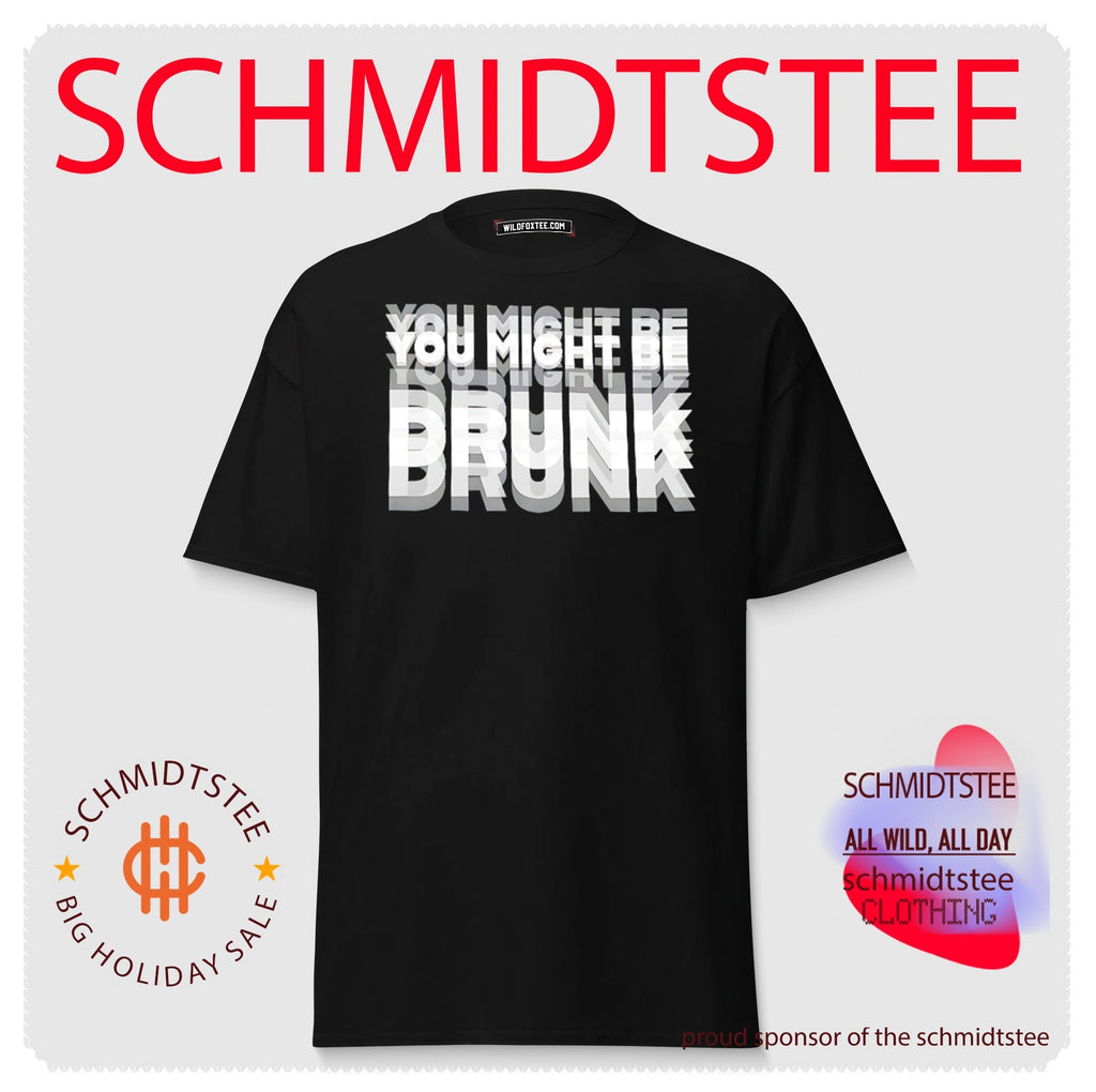 You might be drunk shirt