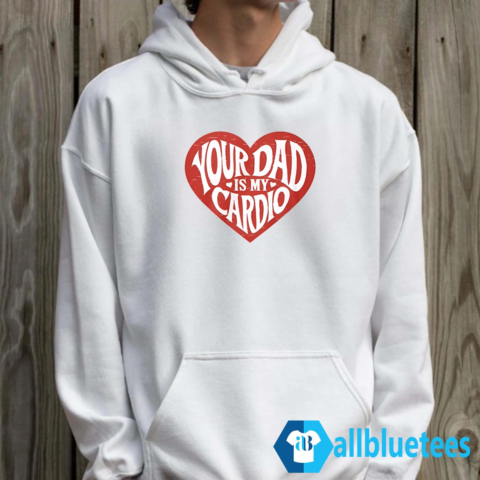 Your Dad Is My Cardio T-Shirt