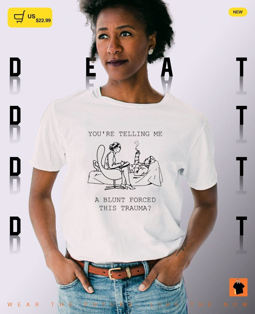 You’re telling me a blunt forced this trauma shirt