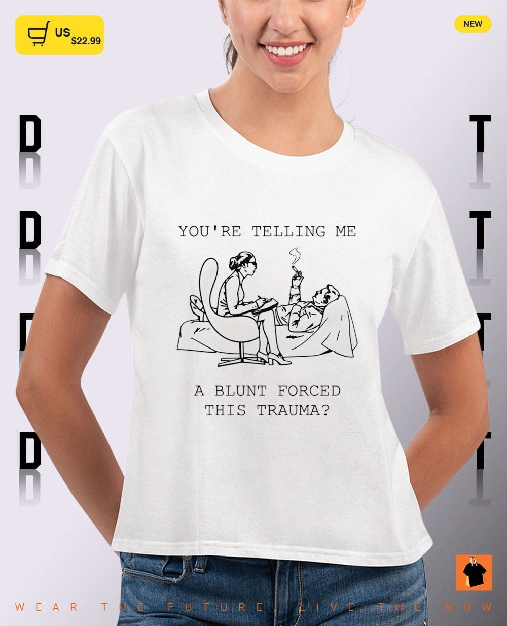 You’re telling me a blunt forced this trauma shirt