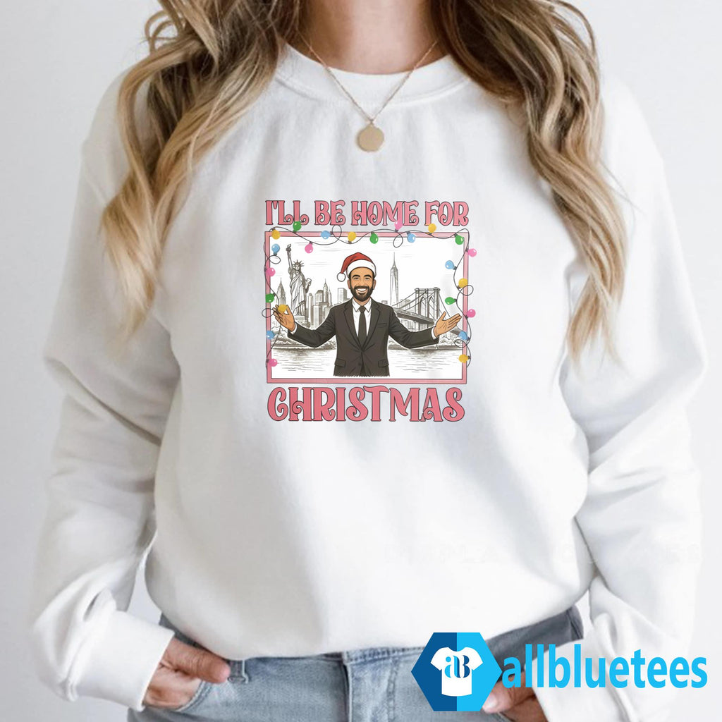 Zohran Mamdani I’ll Be Home For Christmas Shirt