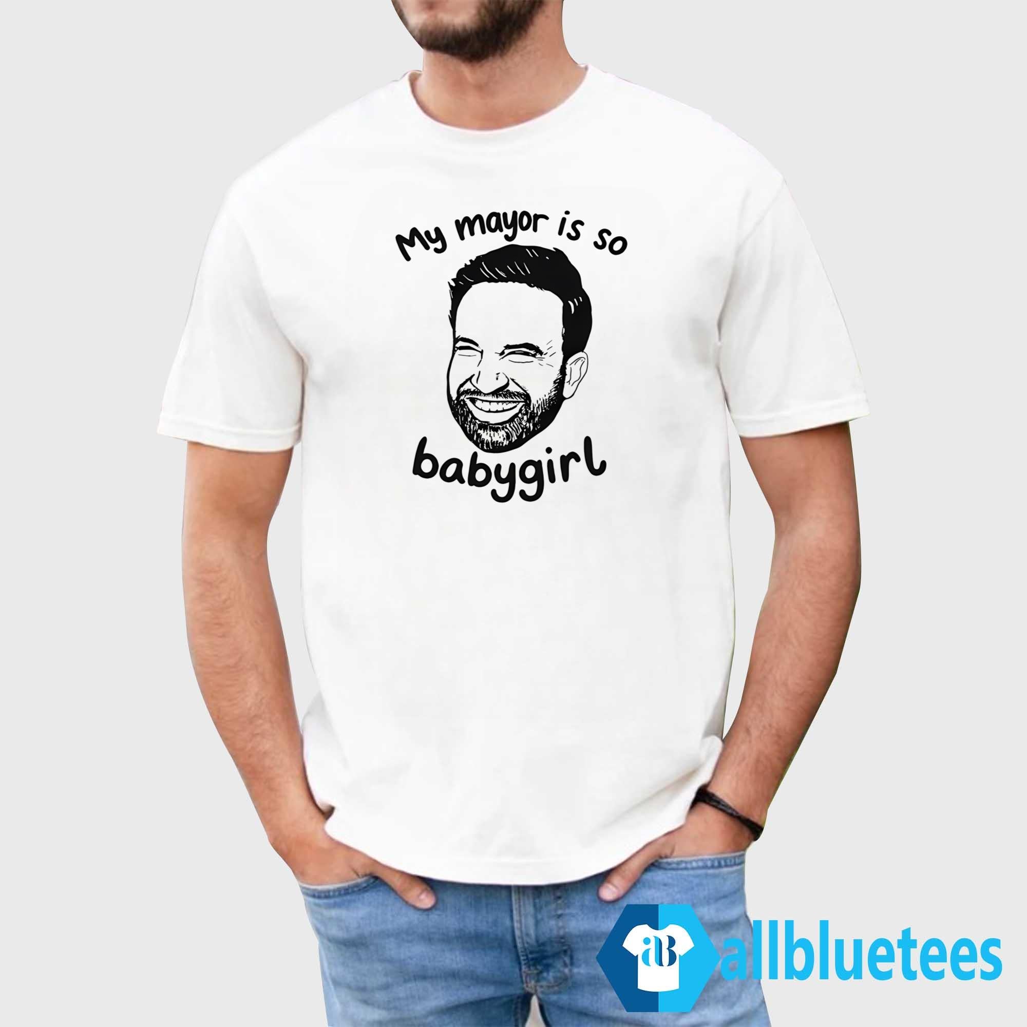 Zohran Mamdani My Mayor Is So Babygirl Shirt
