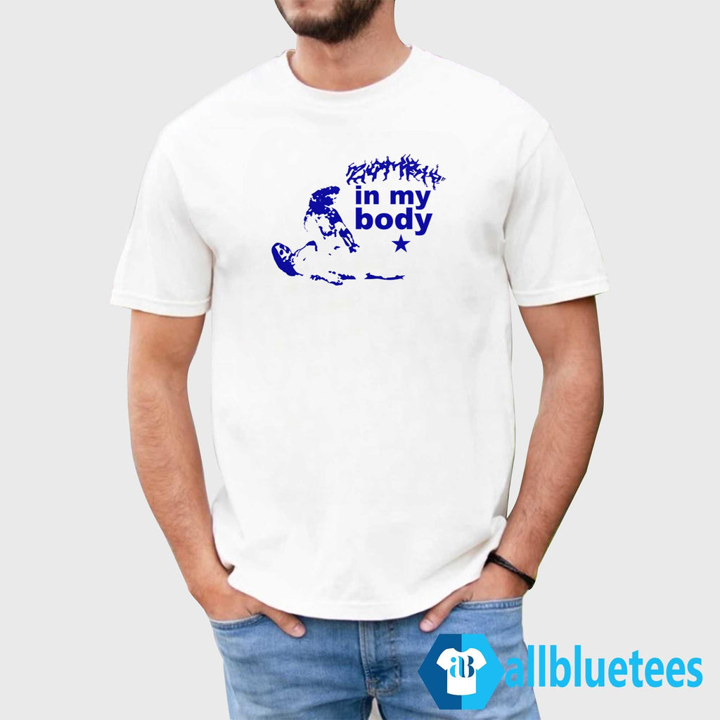 Zombie In My Body Shirt