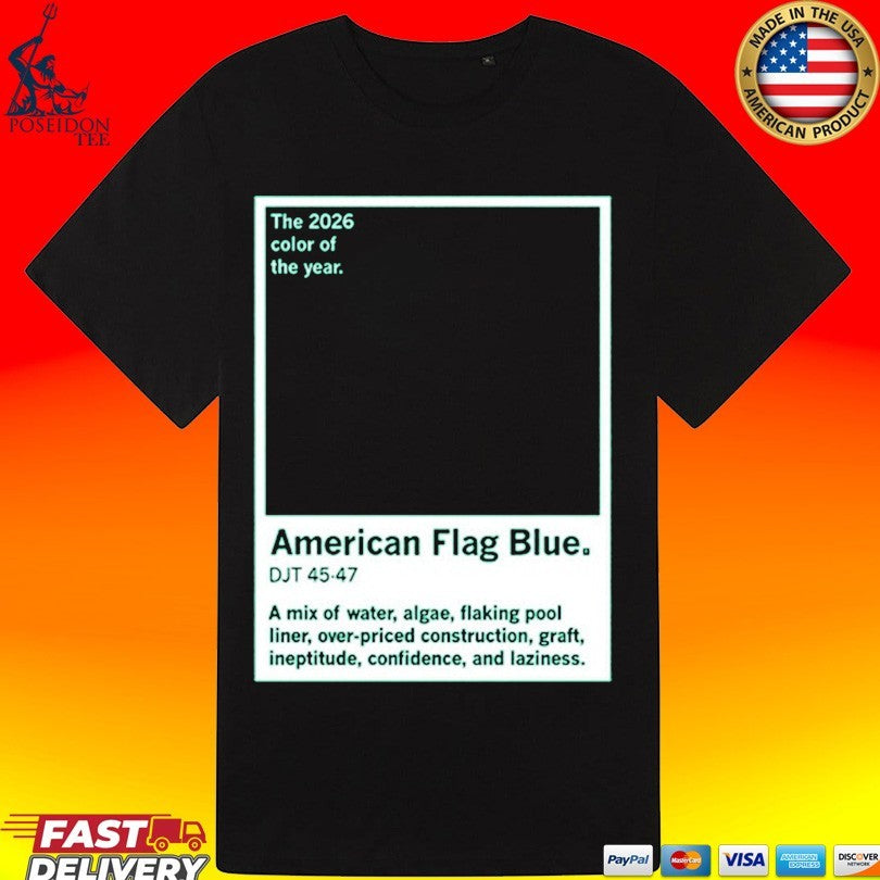 American Flag Blue The 2026 Color Of The Year T-shirt