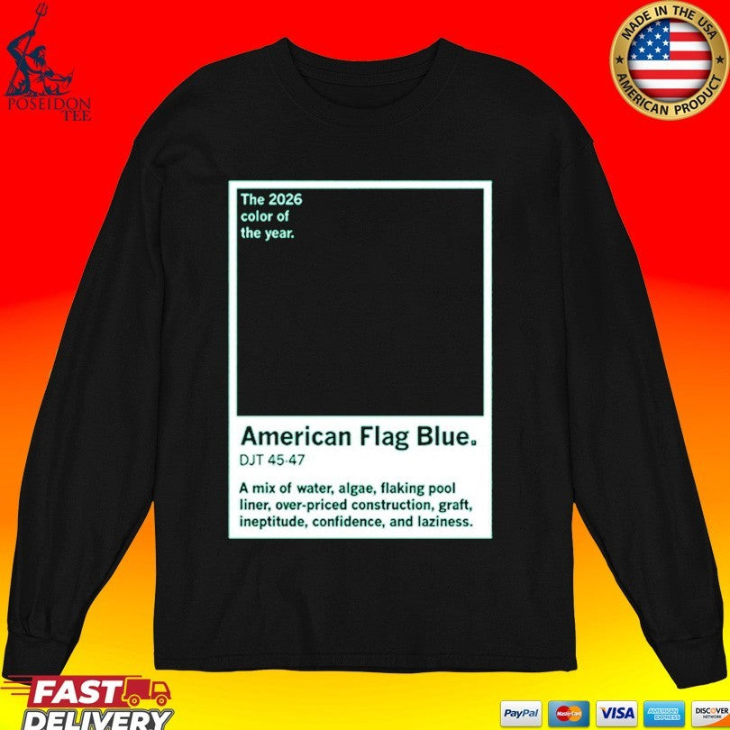 American Flag Blue The 2026 Color Of The Year T-shirt