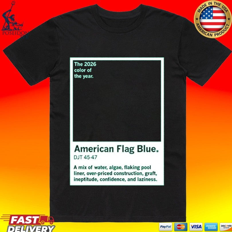 American Flag Blue The 2026 Color Of The Year T-shirt