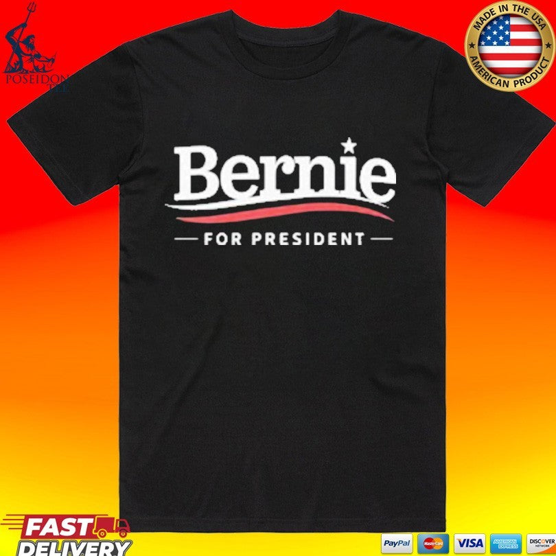 Bernie Sanders For President T-shirt