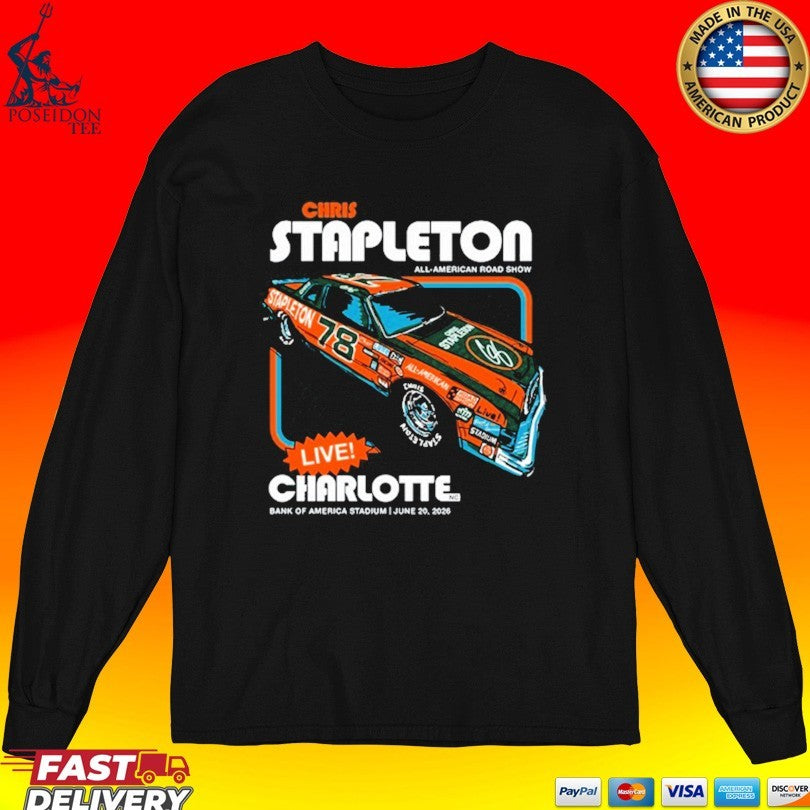 Chris Stapleton Bank Of America Stadium Charlotte Nc June 20 2026 T-shirt