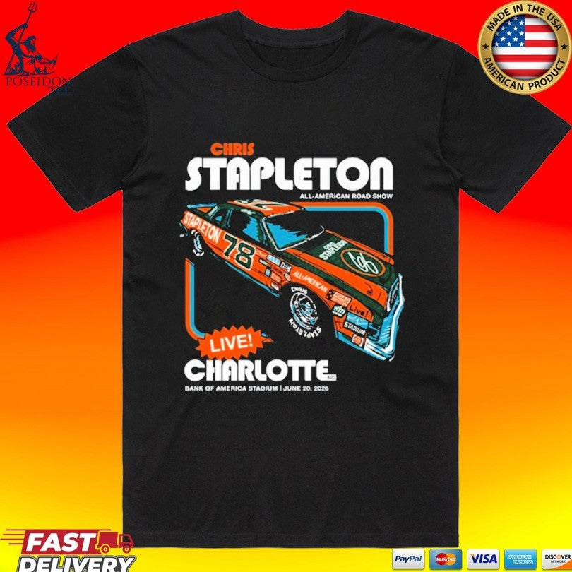 Chris Stapleton Bank Of America Stadium Charlotte Nc June 20 2026 T-shirt