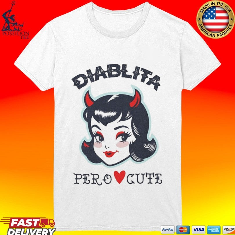 Diablita Pero Cute T-shirt