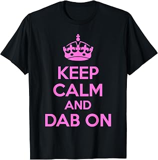Keep Calm Dab Pink Saying Y2k Unisex T-shirt, Sweatshirt, Hoodie (1)