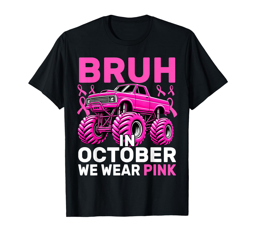 Bruh October Pink Monster Truck Breast Cancer Unisex T-shirt, Sweatshirt, Hoodie (1)