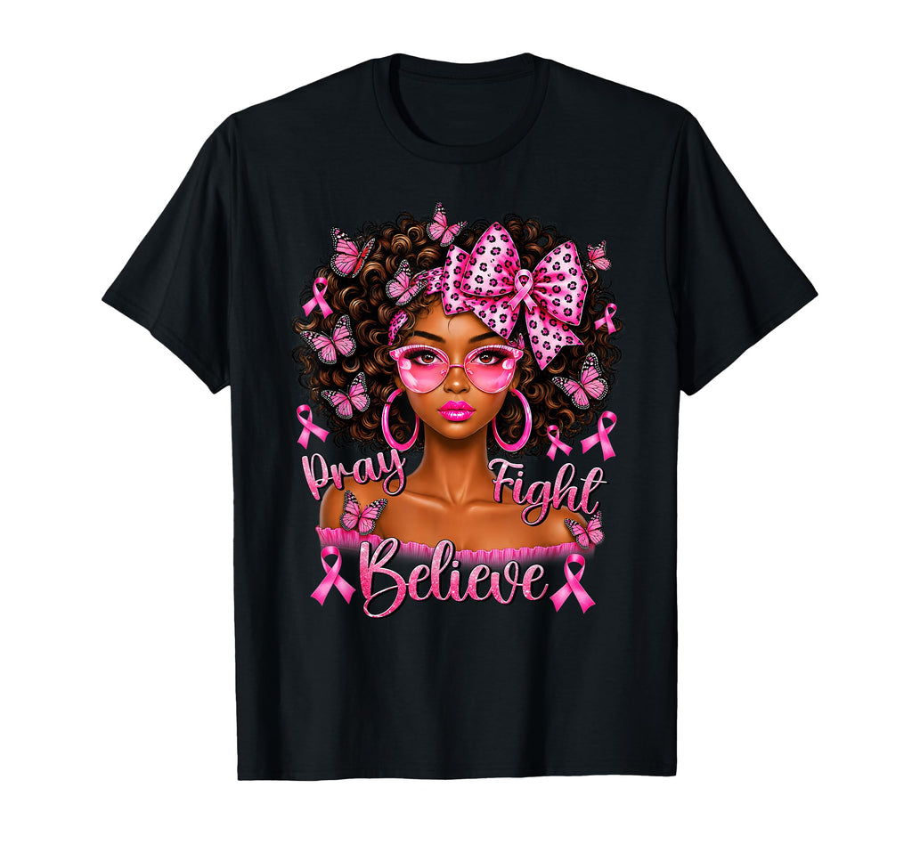 African Breast Cancer Awareness Pray Fight Believe Unisex T-shirt, Sweatshirt, Hoodie (1)
