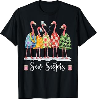 Sew Sisters Flamingo Quilting Sewing Club Craft Unisex T-shirt, Sweatshirt, Hoodie (1)