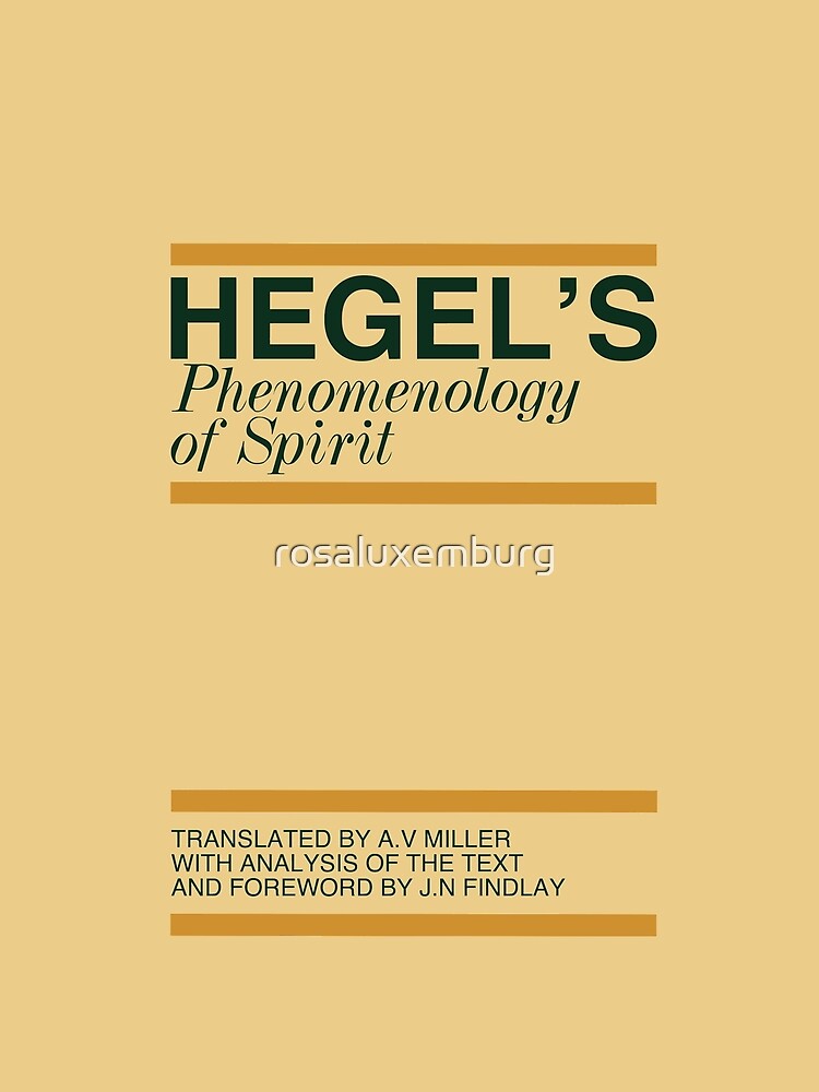Hegel's Phenomenology of Spirit by rosaluxemburg