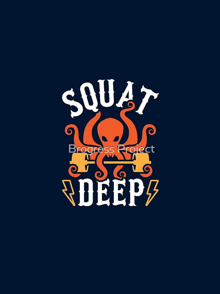 Squat Deep Kraken by Brogress Project