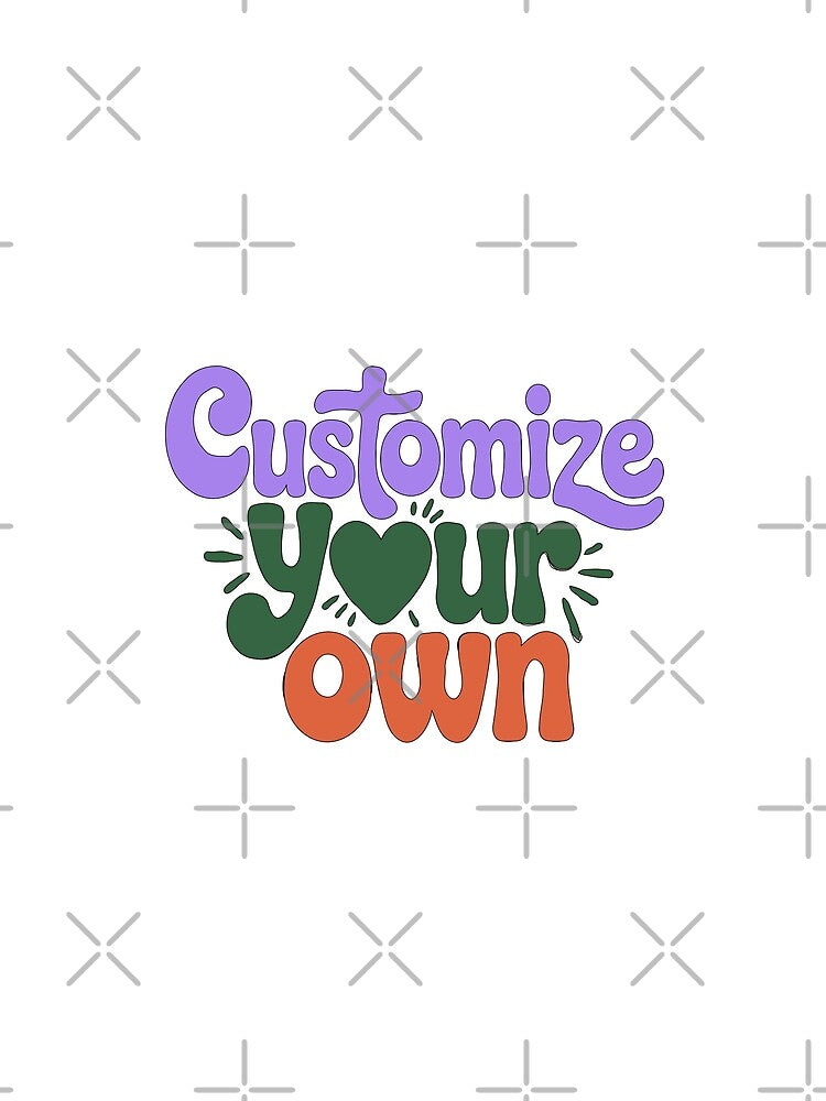 Customize Your Own by DashBliss