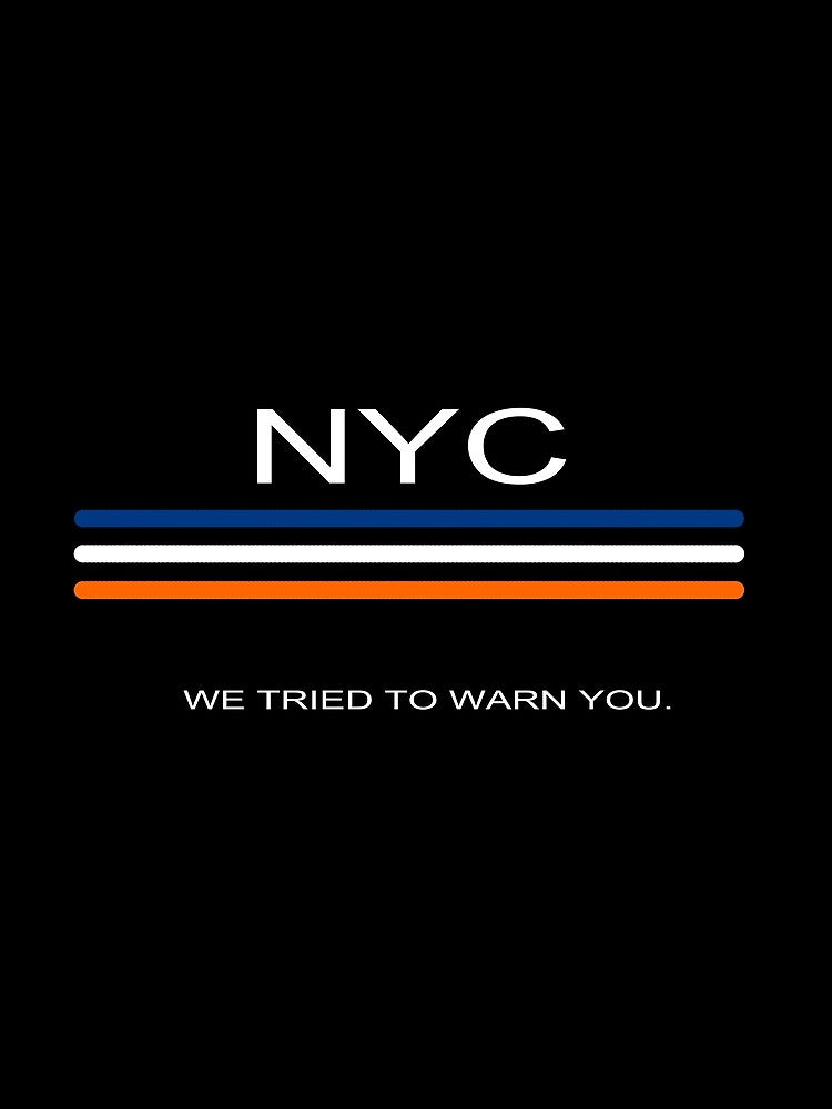 NYC: We tried to warn you. by StreetPolitics