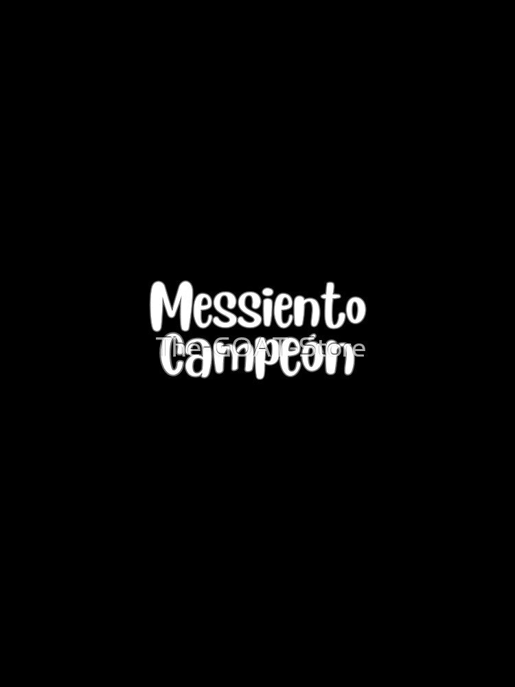 Messiento campeón soccer futbol quote art by The-GOAT-Store