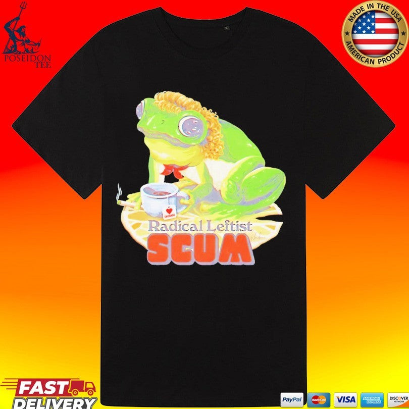 Frog Drinking Tea Radical Leftist Scum T-shirt