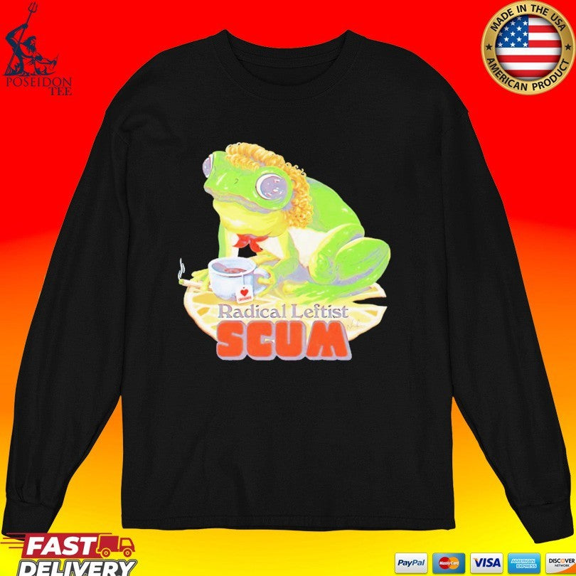 Frog Drinking Tea Radical Leftist Scum T-shirt