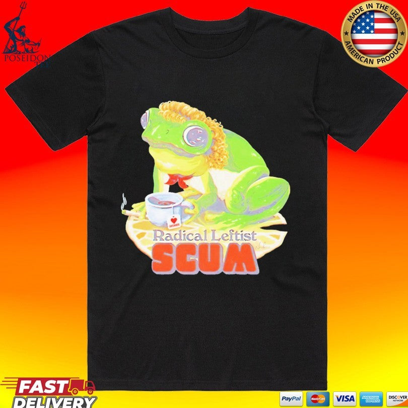 Frog Drinking Tea Radical Leftist Scum T-shirt