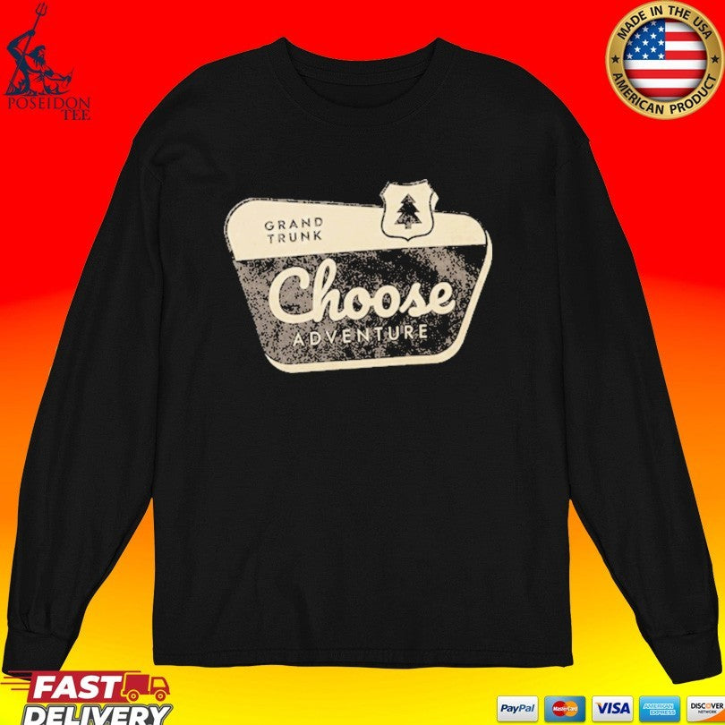Grand Trunk Choose Adventure T-shirt