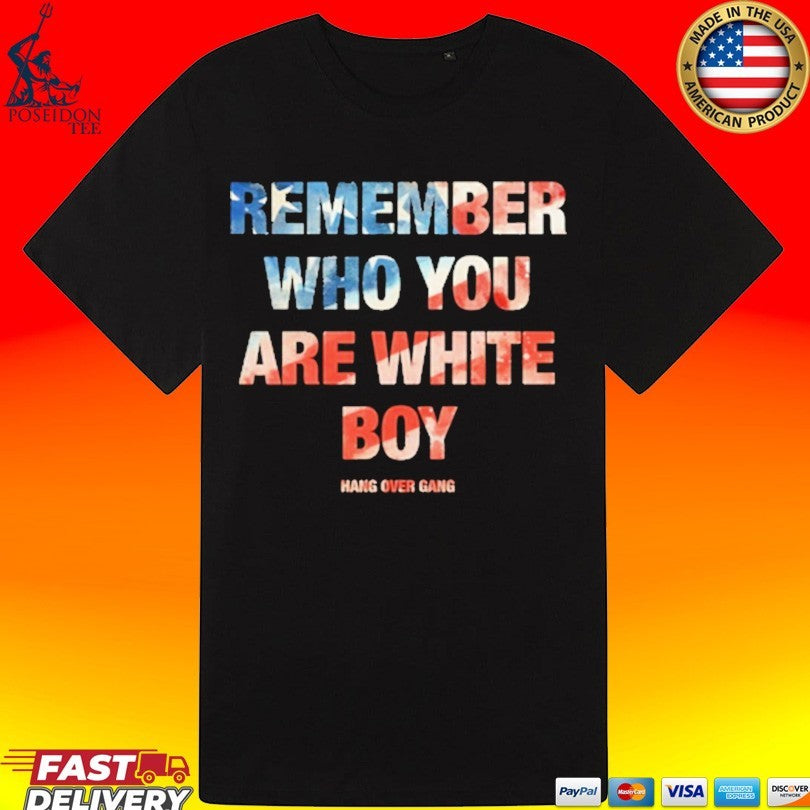 Hangover Gang Remember Who You Are White Boy T-shirt