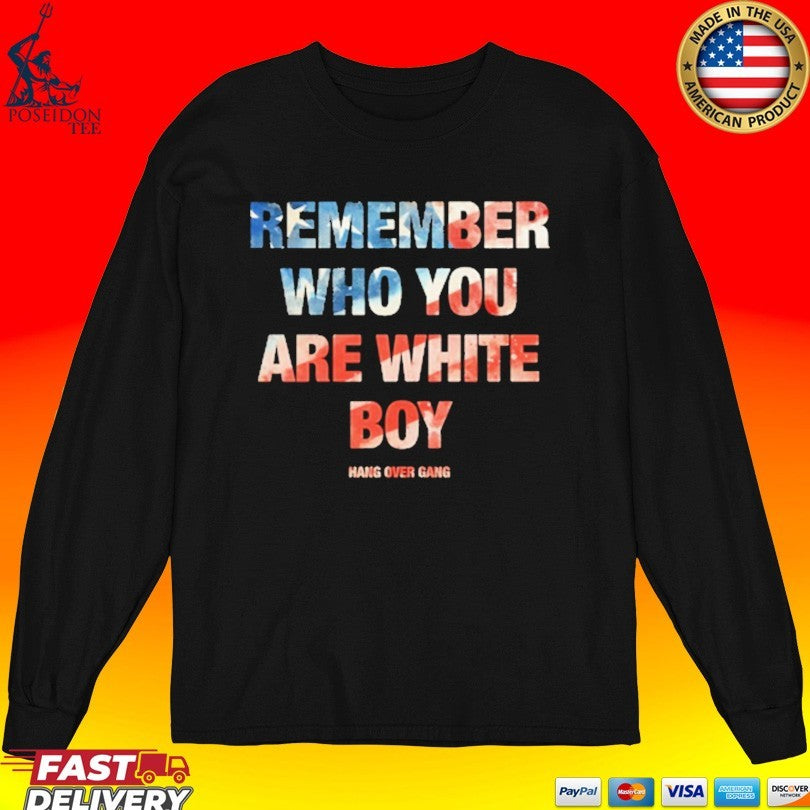 Hangover Gang Remember Who You Are White Boy T-shirt