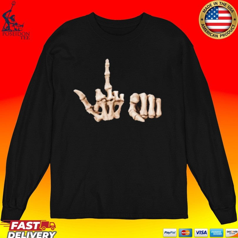 I Never Heard Of You Bone Hands T-shirt
