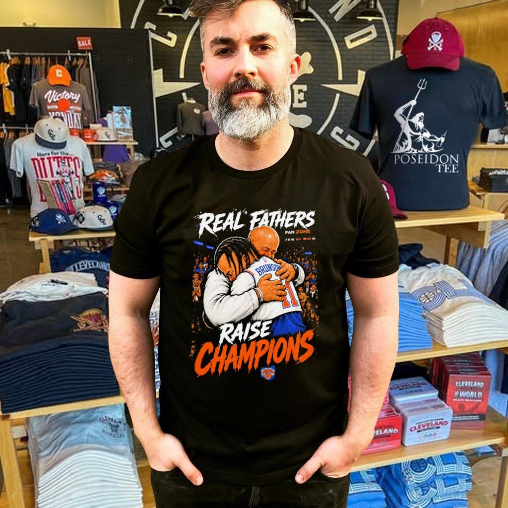 Jalen Brunson Real Fathers Raise Champions T-shirt