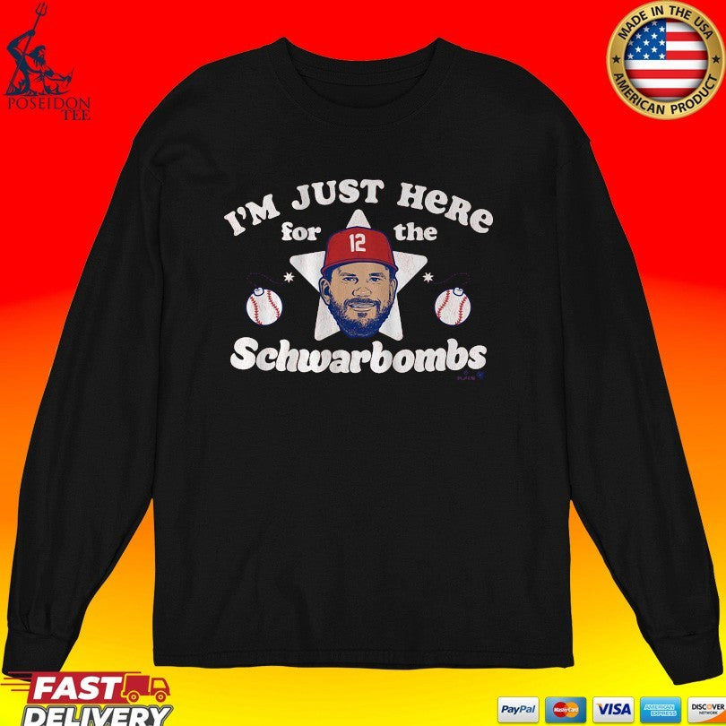 Kyle Schwarber I’m Just Here For The Schwarbombs T-shirt