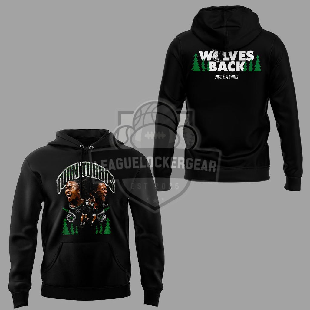 Minnesota Timberwolves Twin Turbos Wolves Back 2026 Playoffs Hoodie