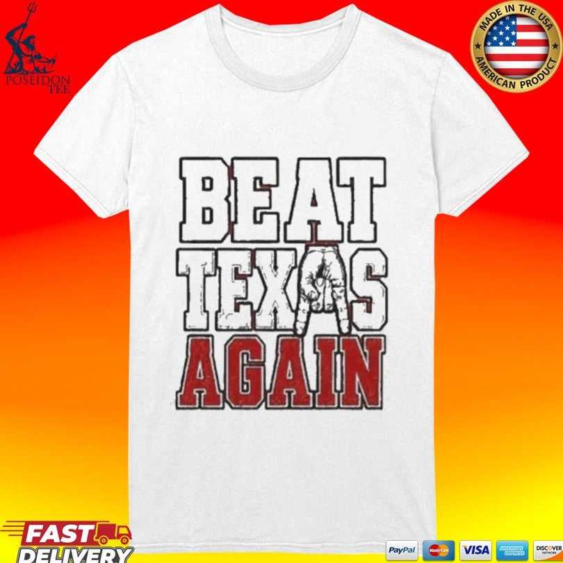 Oklahoma Sooners Beat Texas Again College Football T-shirt