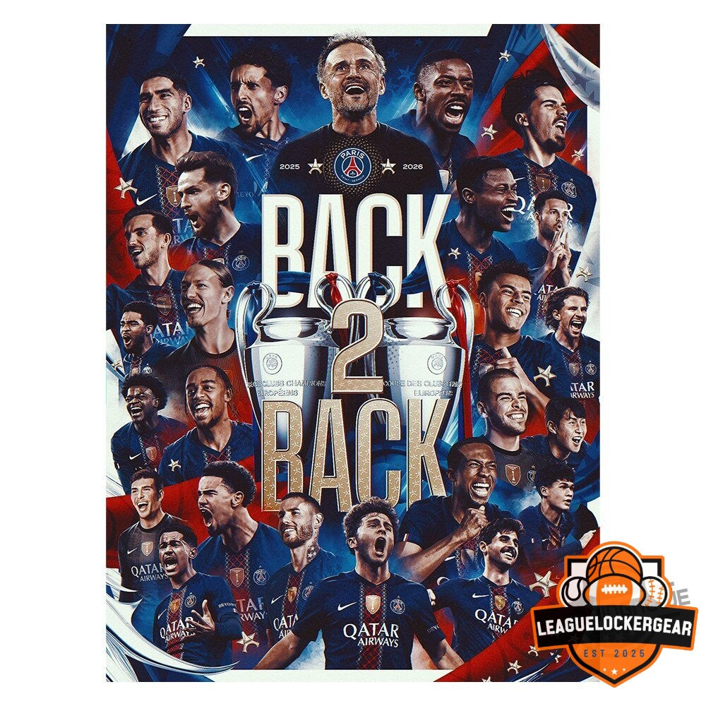 Paris Saint-Germain Back 2 Back Champions League 2025-2026 Poster