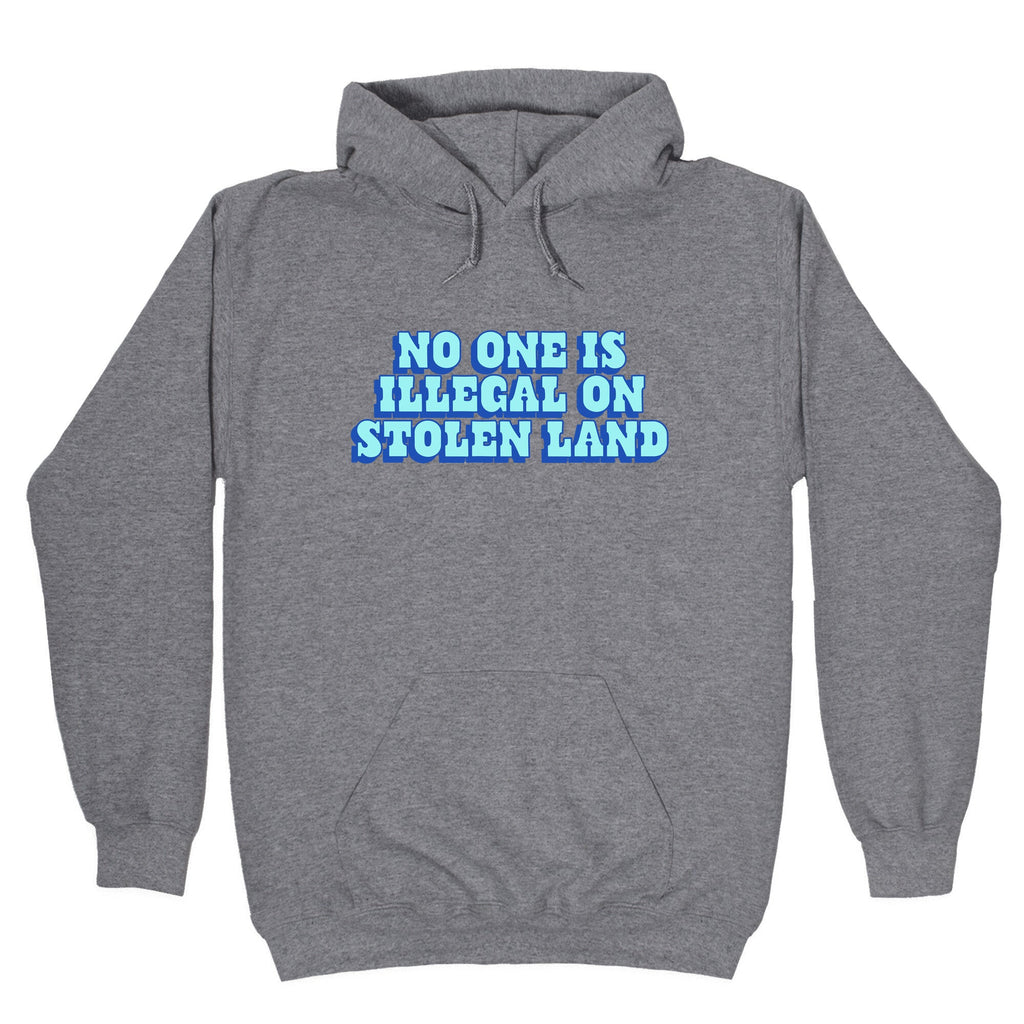No One Is Illegal Hoodie