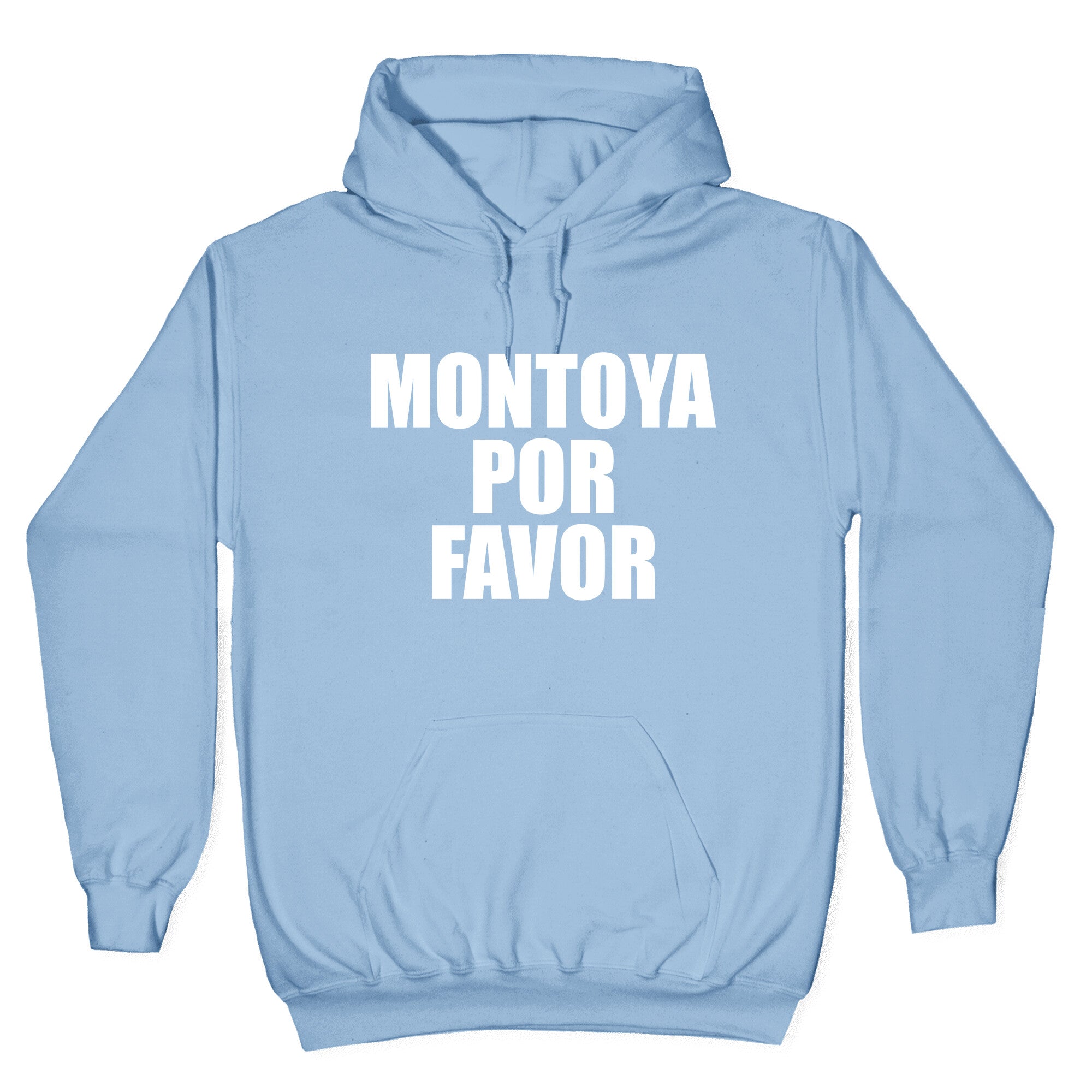 Montoya Por Favor Text Hoodie